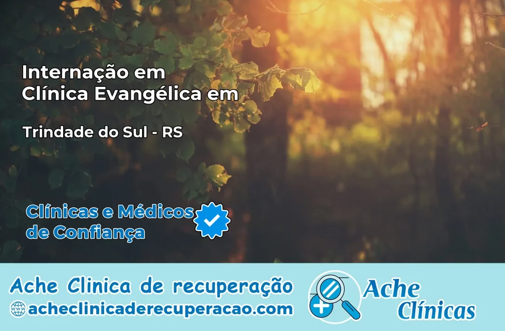 Internação em Clínica Evangélica em Trindade do Sul – RS