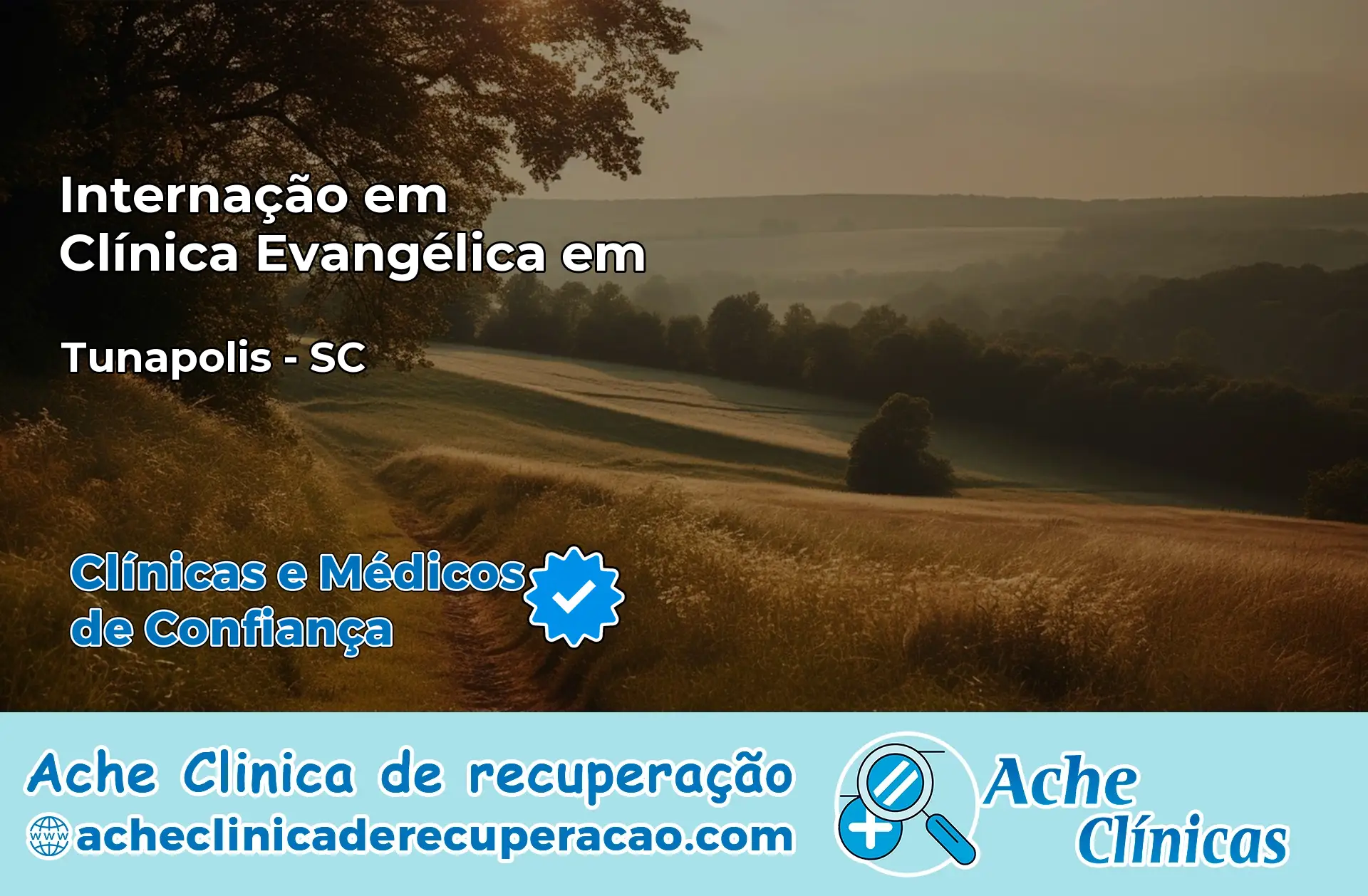 Internação em Clínica Evangélica em Tunápolis – SC