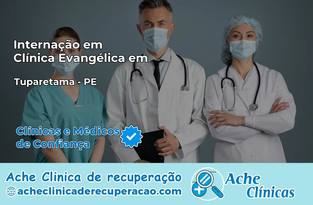 Internação em Clínica Evangélica em Tuparetama – PE
