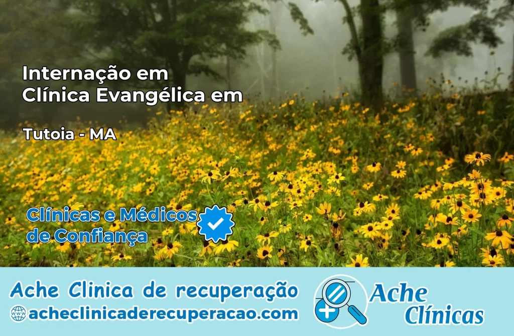 Internação em Clínica Evangélica em Tutóia – MA