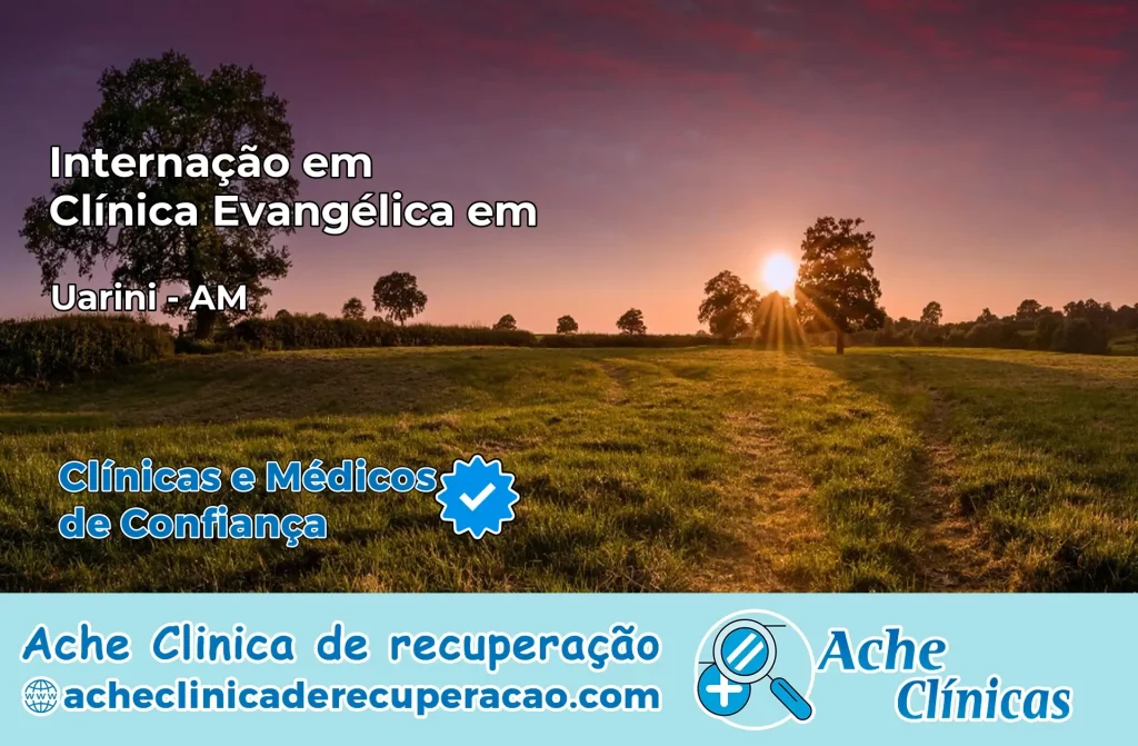 Internação em Clínica Evangélica em Uarini – AM