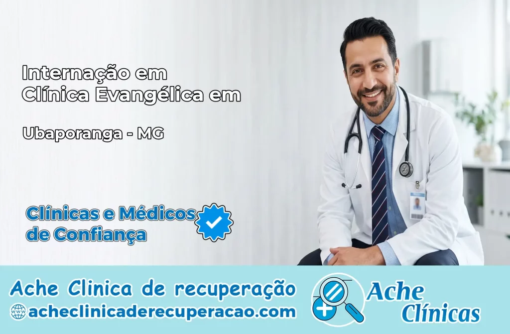 Internação em Clínica Evangélica em Ubaporanga – MG