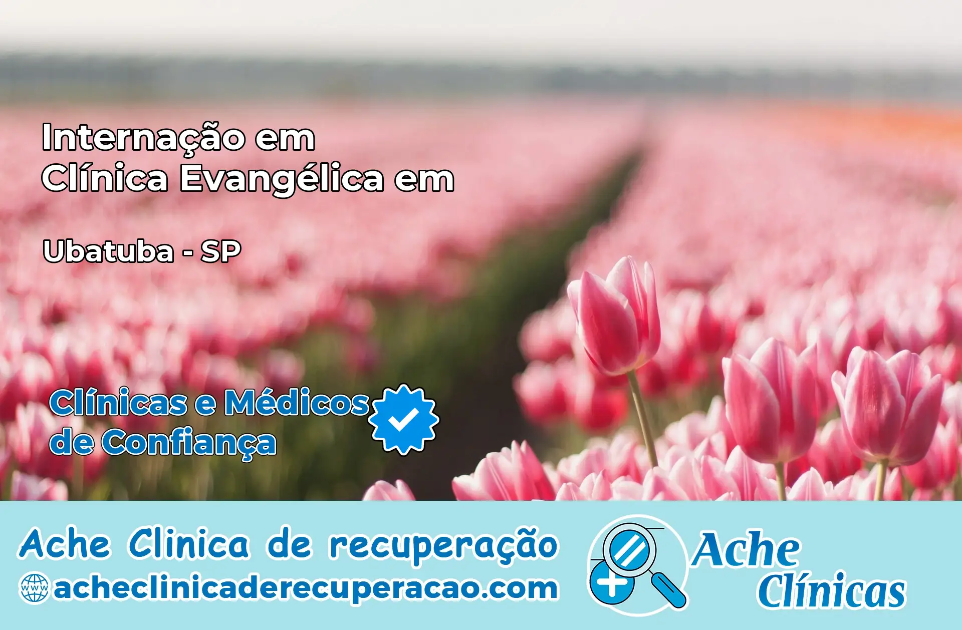 Internação em Clínica Evangélica em Ubatuba – SP