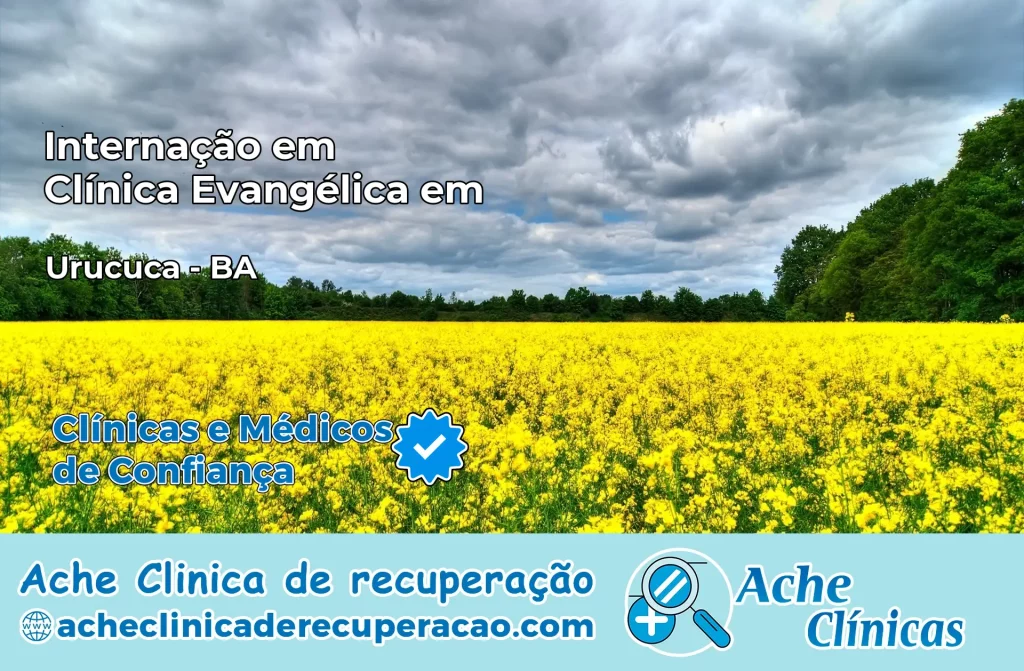 Internação em Clínica Evangélica em Uruçuca – BA