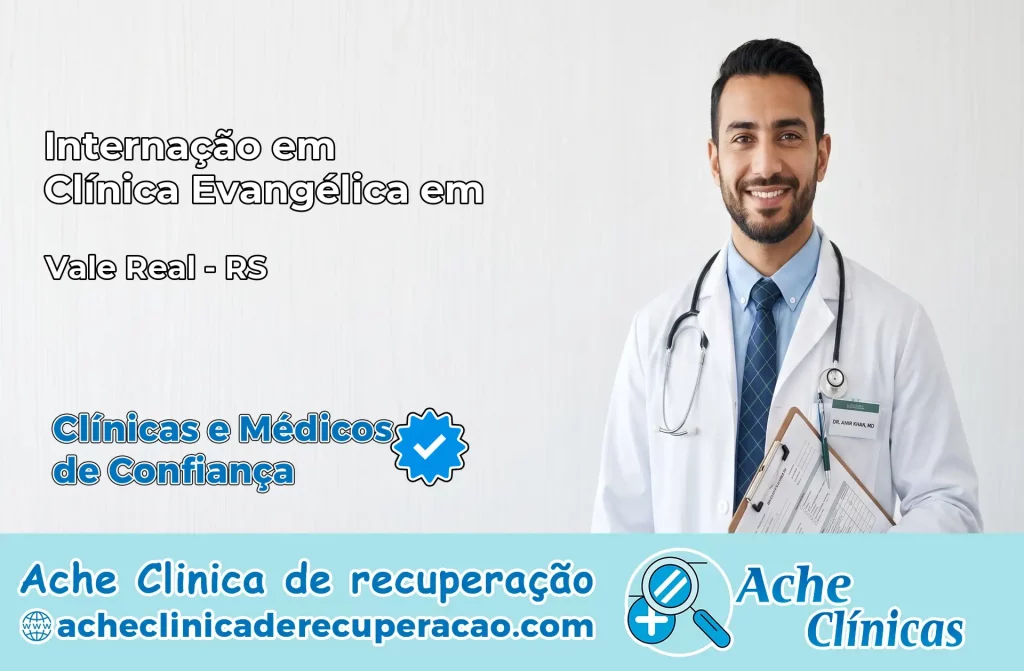 Internação em Clínica Evangélica em Vale Real – RS