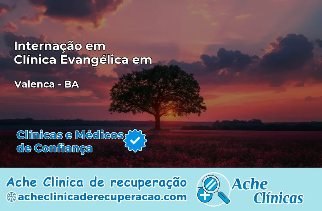 Internação em Clínica Evangélica em Valença – BA