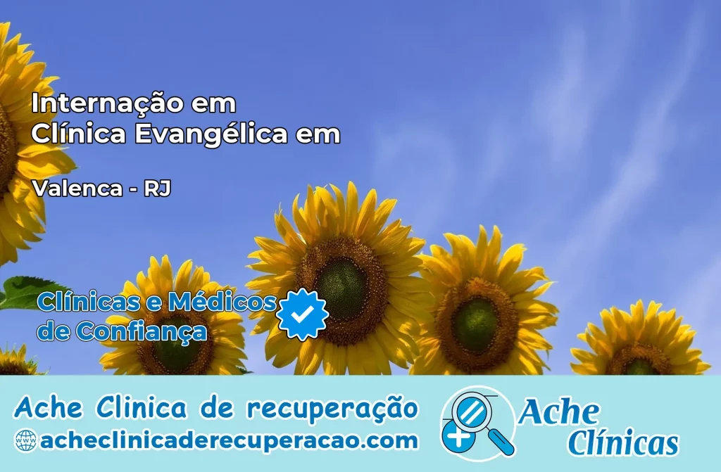 Internação em Clínica Evangélica em Valença – RJ