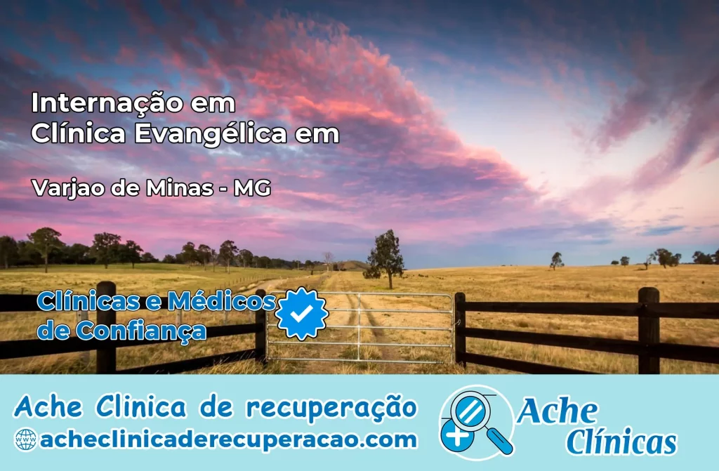 Internação em Clínica Evangélica em Varjão de Minas – MG