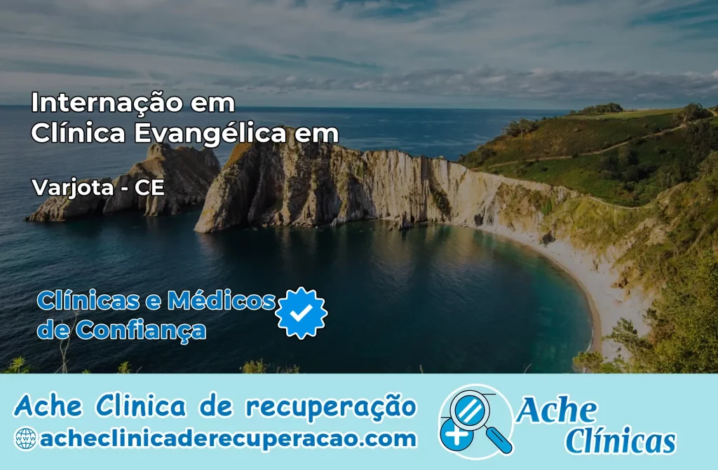 Internação em Clínica Evangélica em Varjota – CE