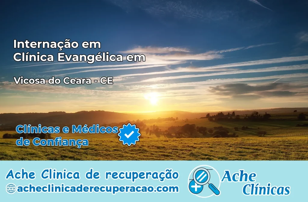 Internação em Clínica Evangélica em Viçosa do Ceará – CE