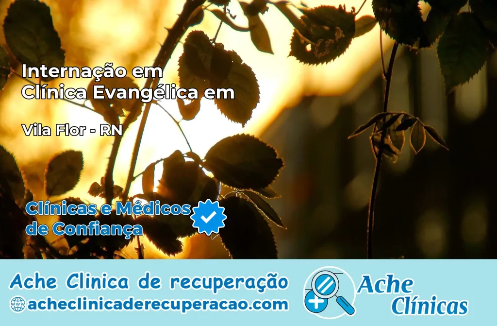 Internação em Clínica Evangélica em Vila Flor – RN