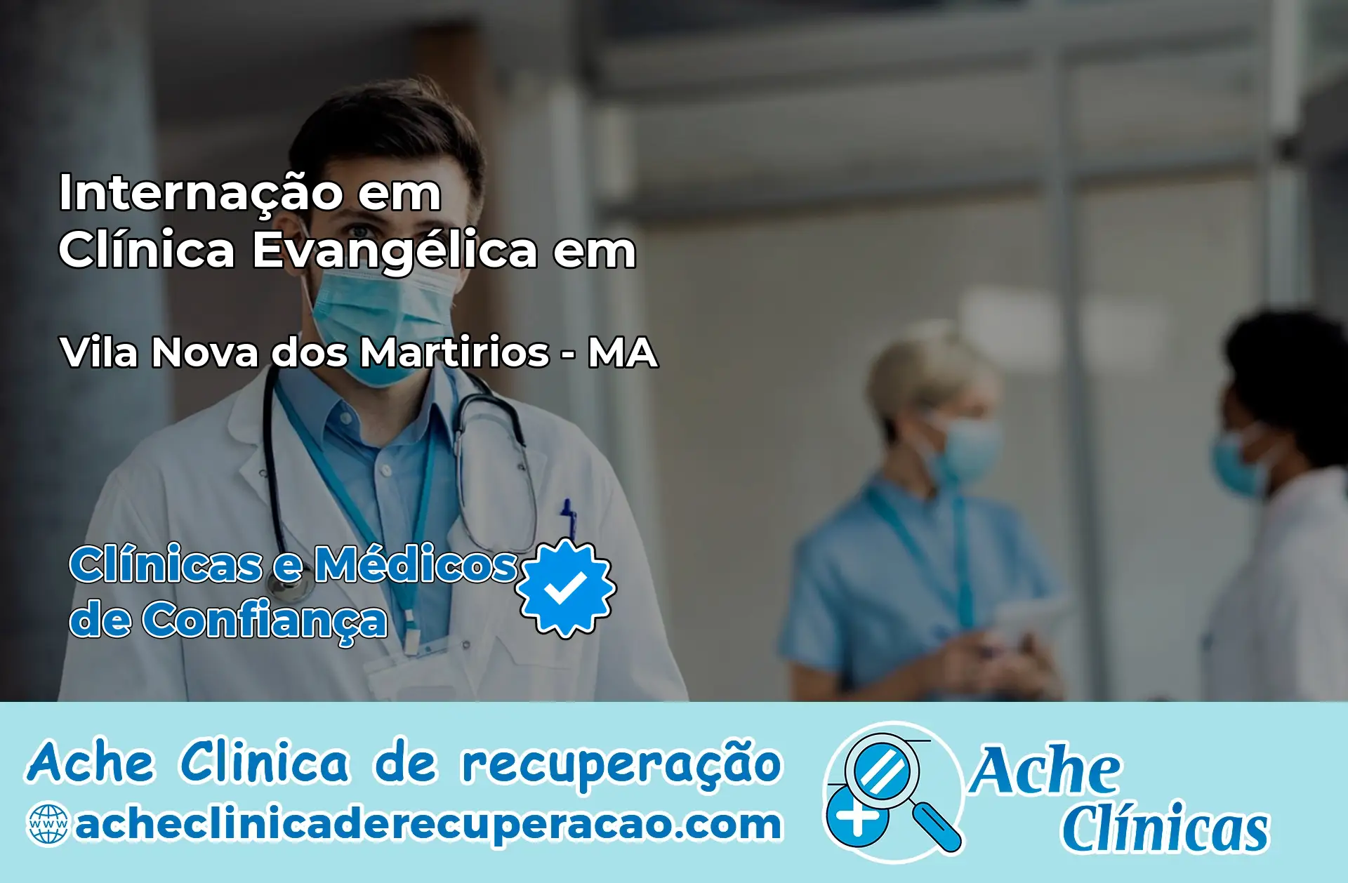 Internação em Clínica Evangélica em Vila Nova dos Martírios – MA