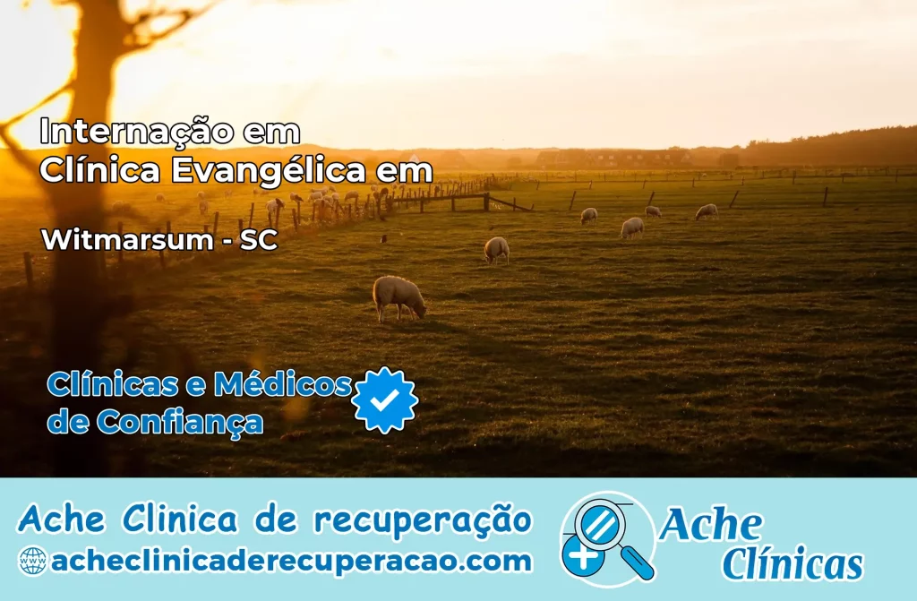 Internação em Clínica Evangélica em Witmarsum – SC