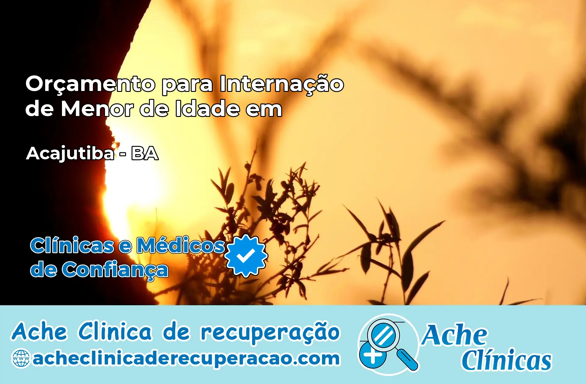 Internação de Menor de Idade em Acajutiba – BA