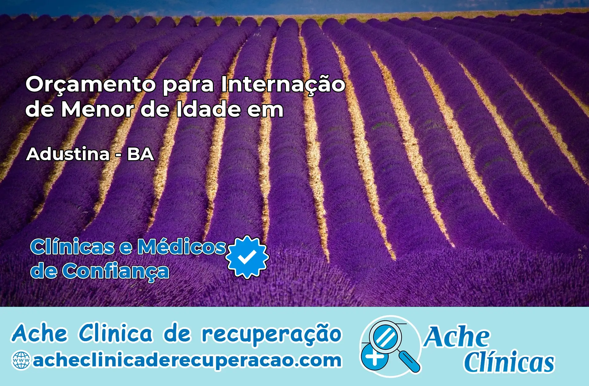 Internação de Menor de Idade em Adustina – BA