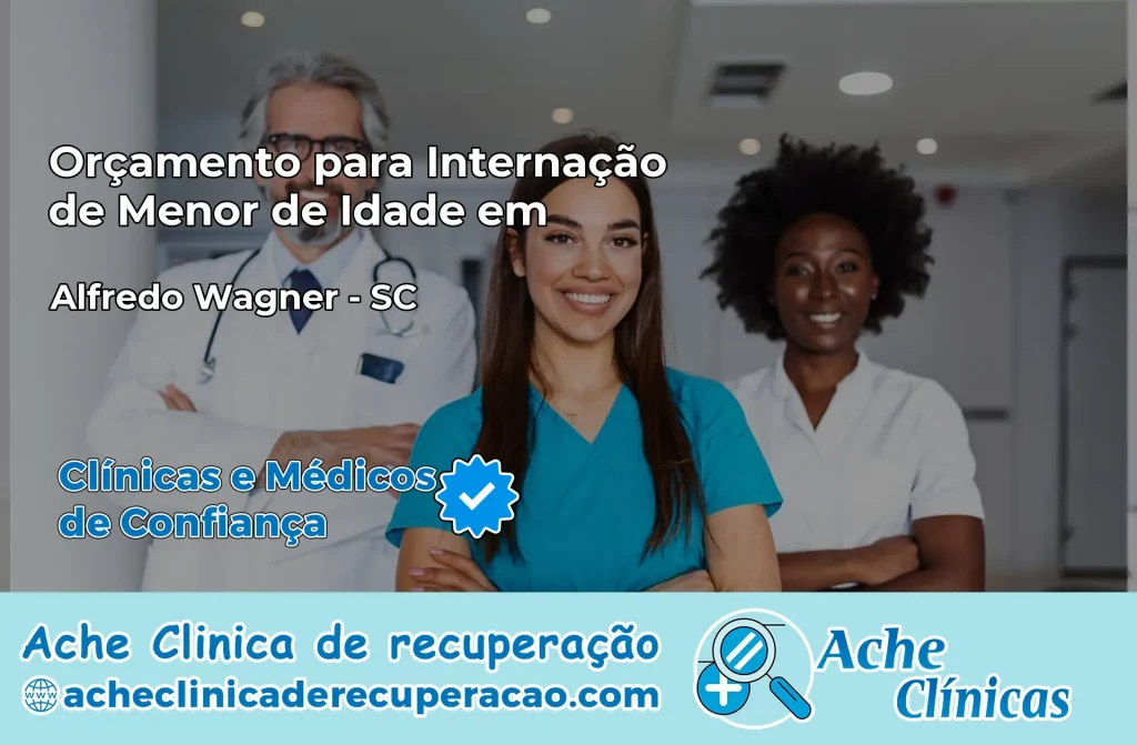 Internação de Menor de Idade em Alfredo Wagner – SC