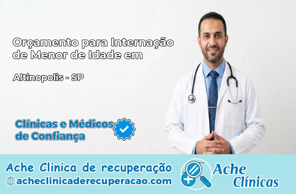 Internação de Menor de Idade em Altinópolis – SP