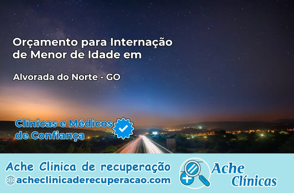 Internação de Menor de Idade em Alvorada do Norte – GO