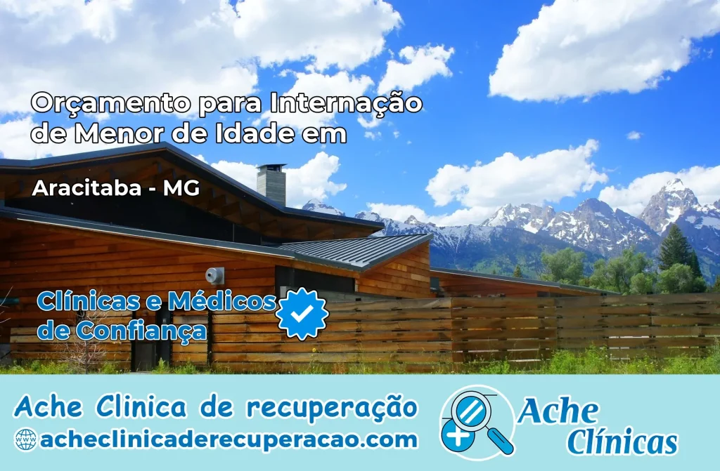Internação de Menor de Idade em Aracitaba – MG