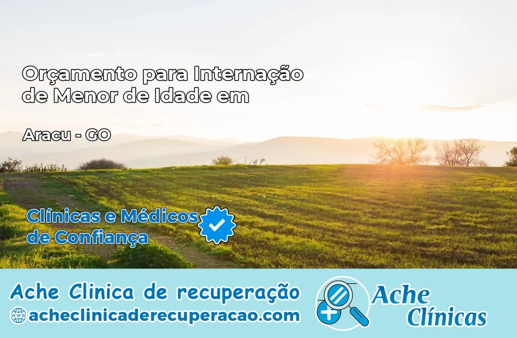 Internação de Menor de Idade em Araçu – GO