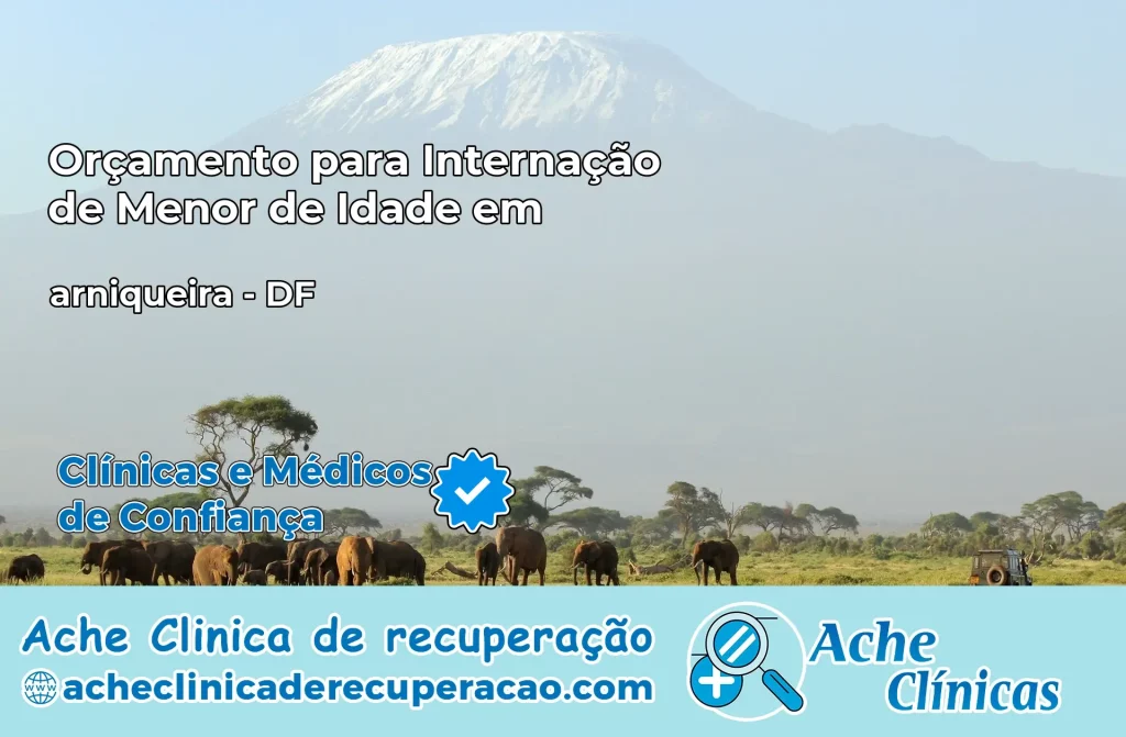 Internação de Menor de Idade em arniqueira – DF