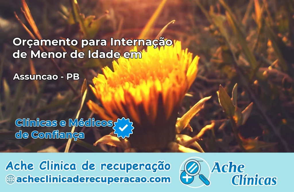 Internação de Menor de Idade em Assunção – PB
