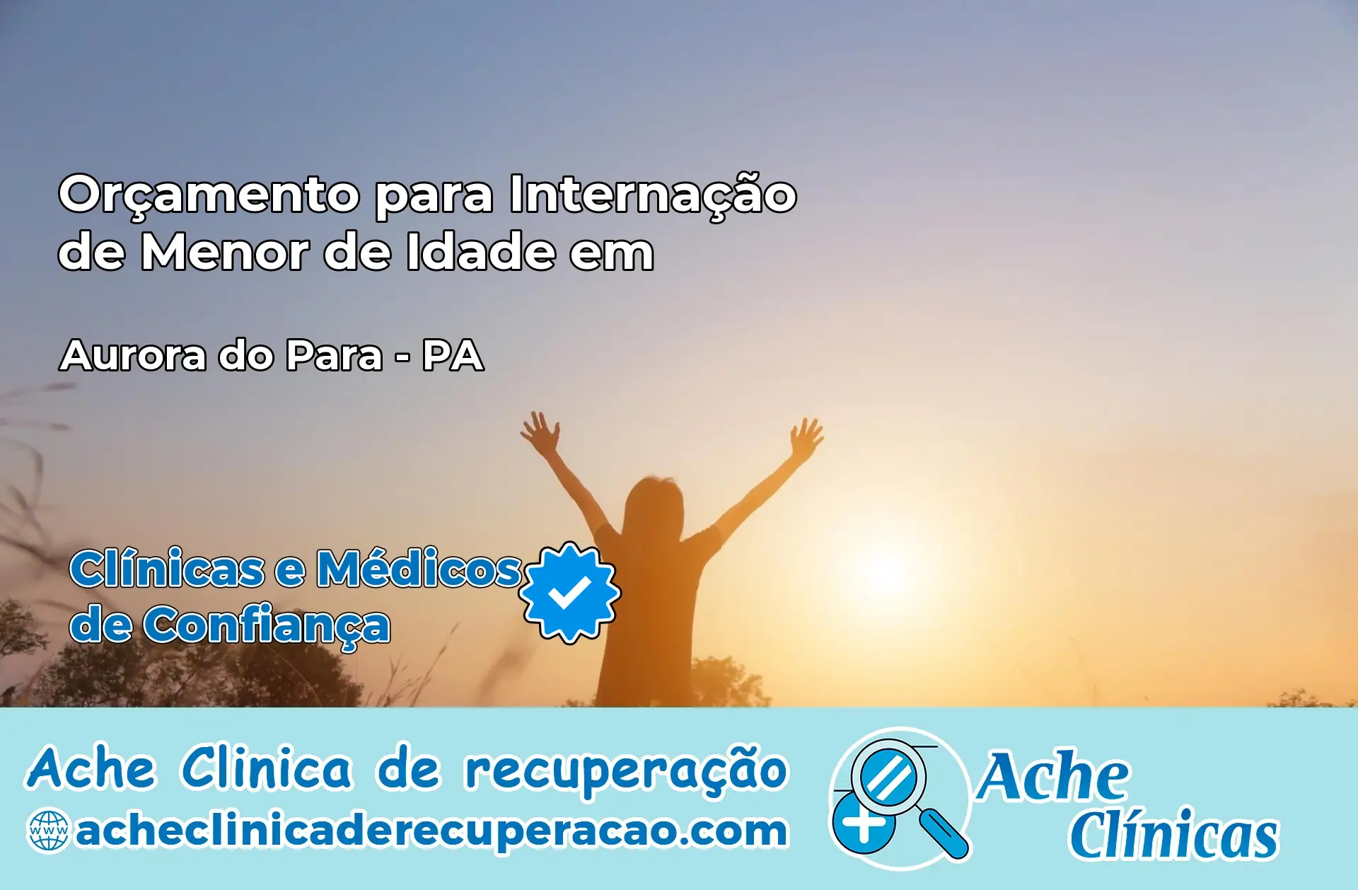 Internação de Menor de Idade em Aurora do Pará – PA