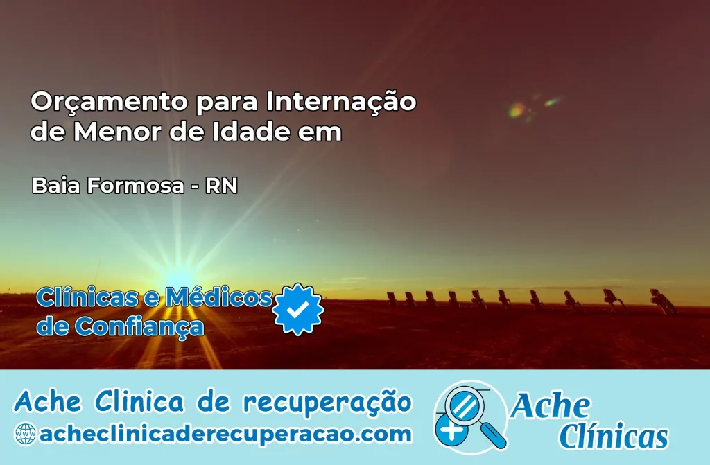 Internação de Menor de Idade em Baía Formosa – RN