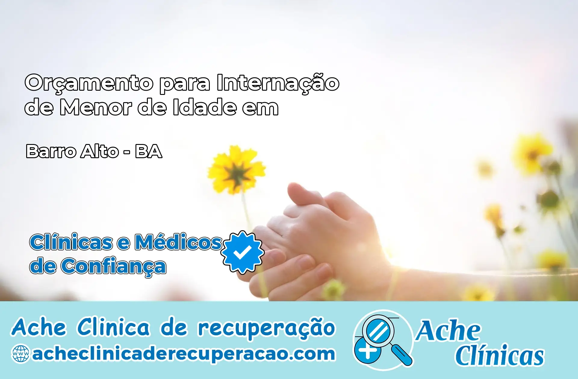 Internação de Menor de Idade em Barro Alto – BA