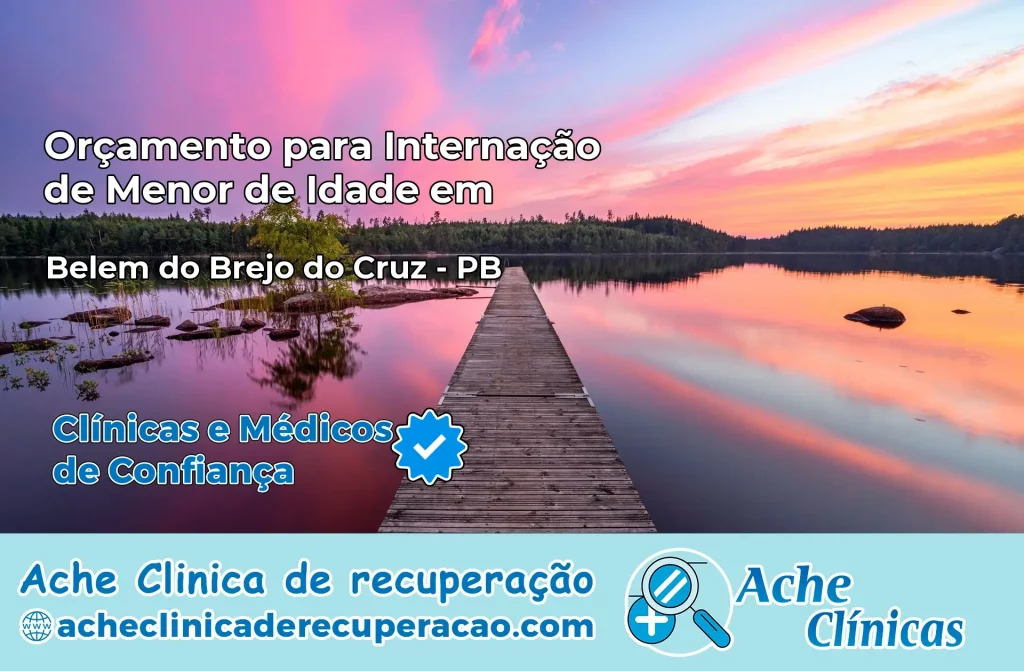 Internação de Menor de Idade em Belém do Brejo do Cruz – PB
