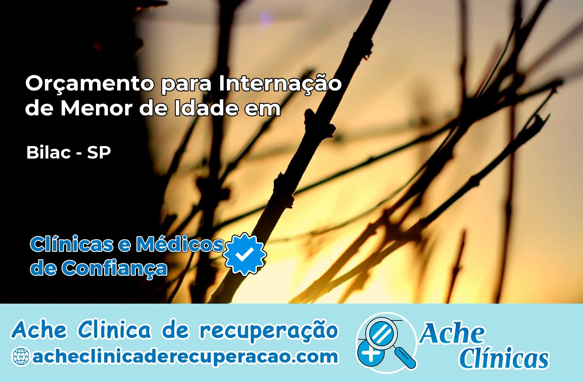 Internação de Menor de Idade em Bilac – SP