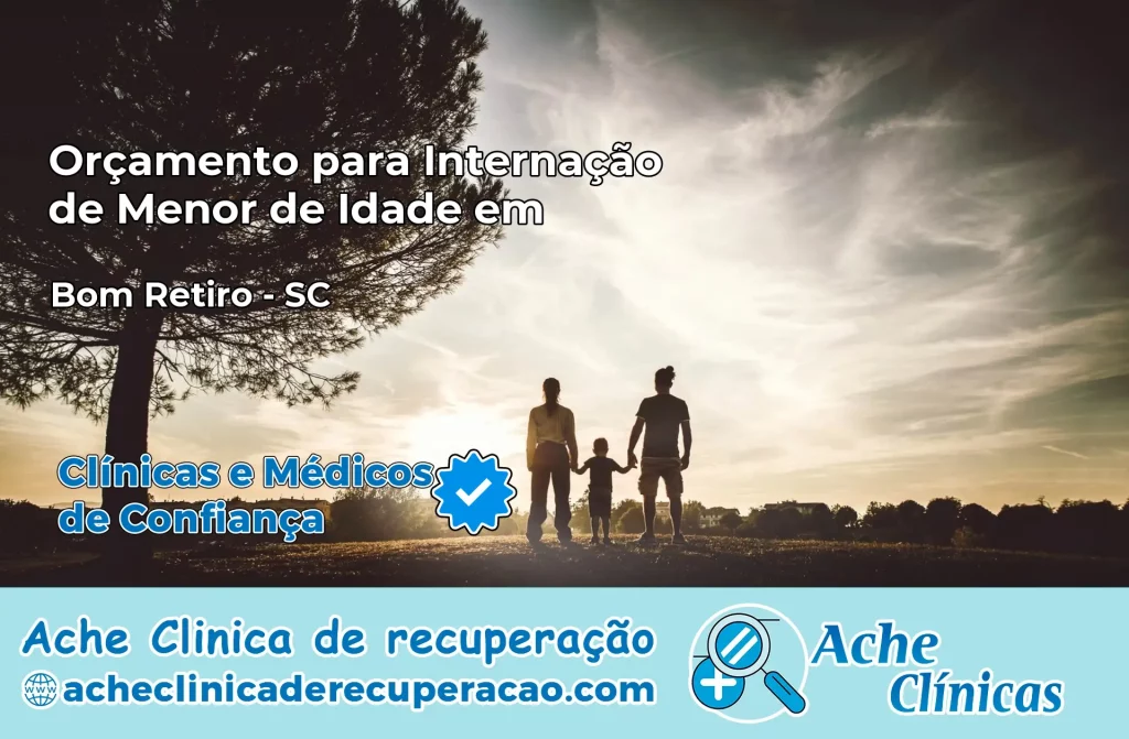 Internação de Menor de Idade em Bom Retiro – SC