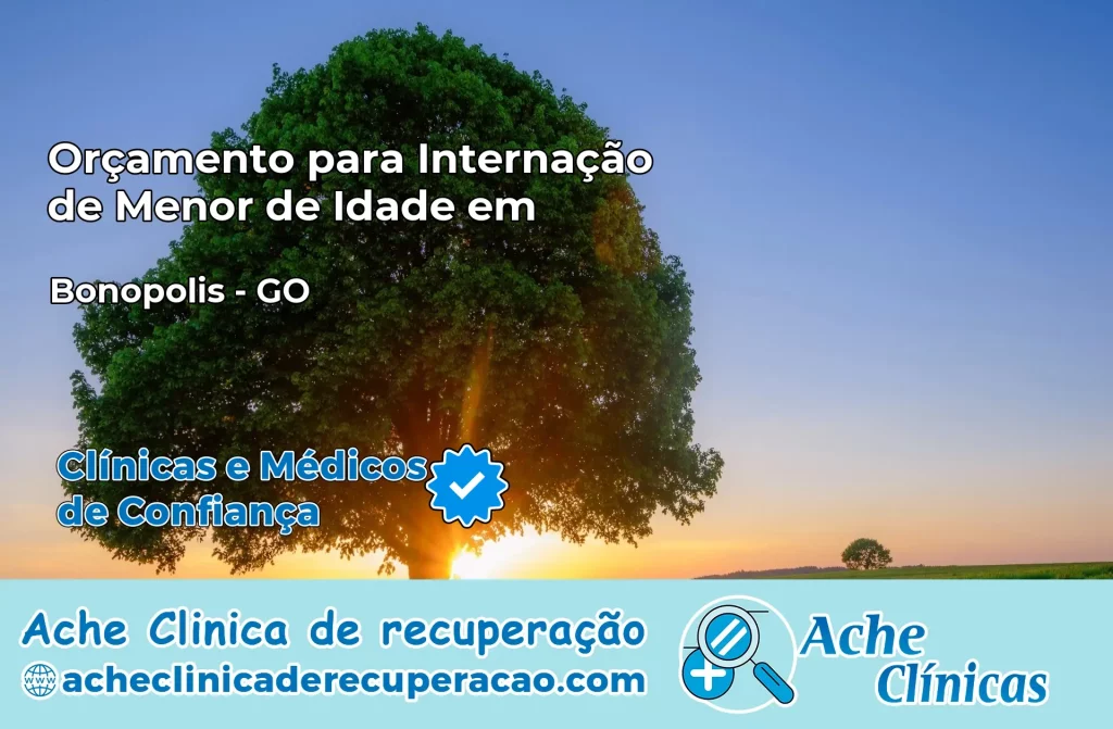 Internação de Menor de Idade em Bonópolis – GO