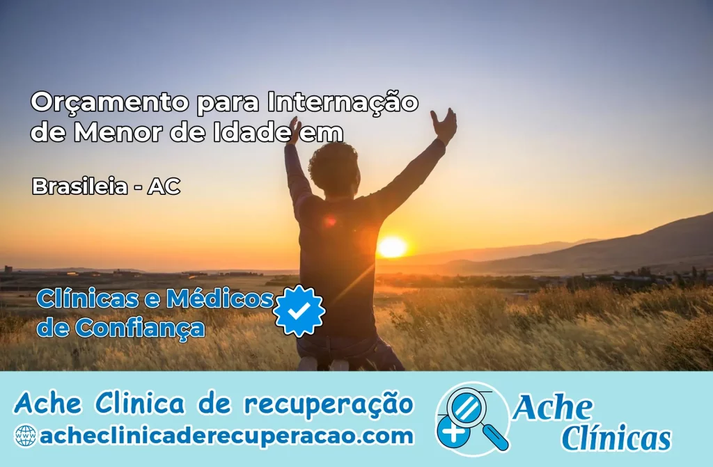 Internação de Menor de Idade em Brasiléia – AC
