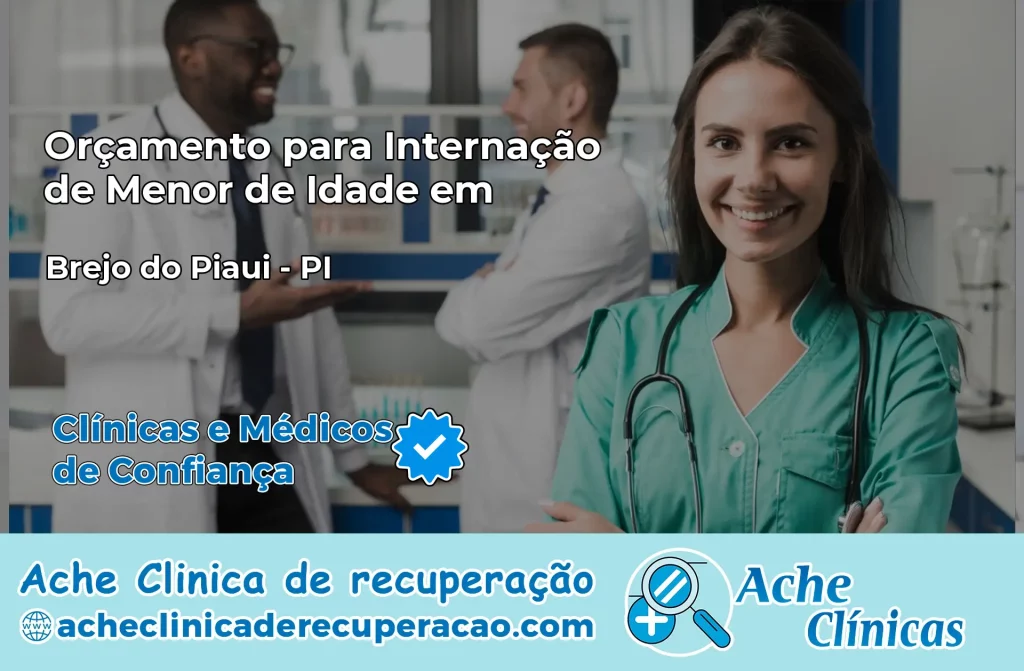 Internação de Menor de Idade em Brejo do Piauí – PI