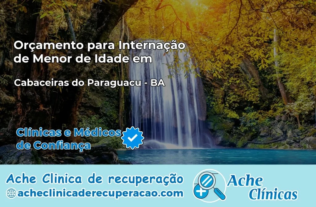 Internação de Menor de Idade em Cabaceiras do Paraguaçu – BA