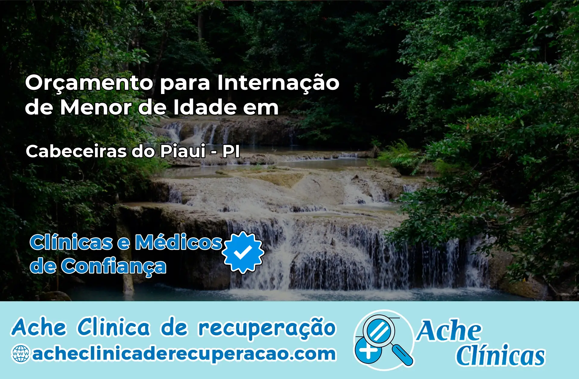 Internação de Menor de Idade em Cabeceiras do Piauí – PI