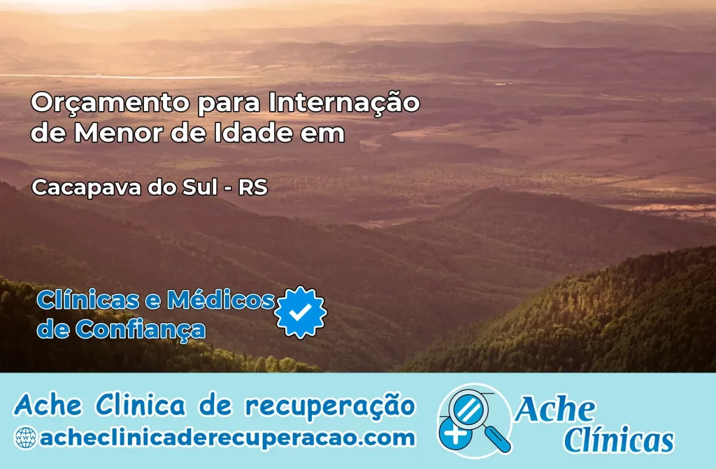 Internação de Menor de Idade em Caçapava do Sul – RS