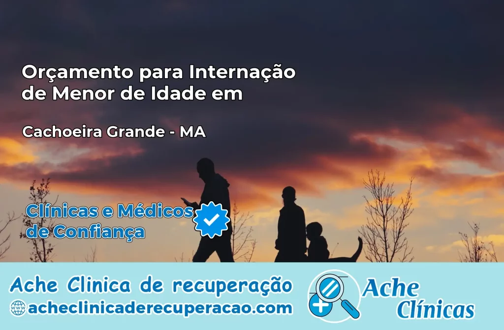 Internação de Menor de Idade em Cachoeira Grande – MA