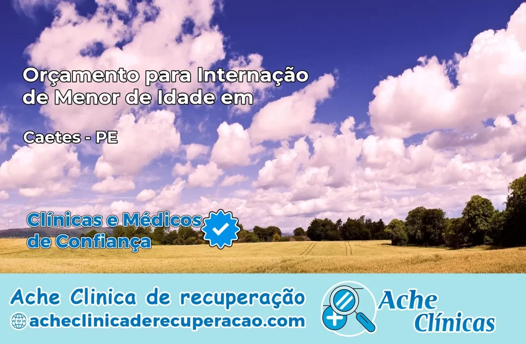 Internação de Menor de Idade em Caetés – PE