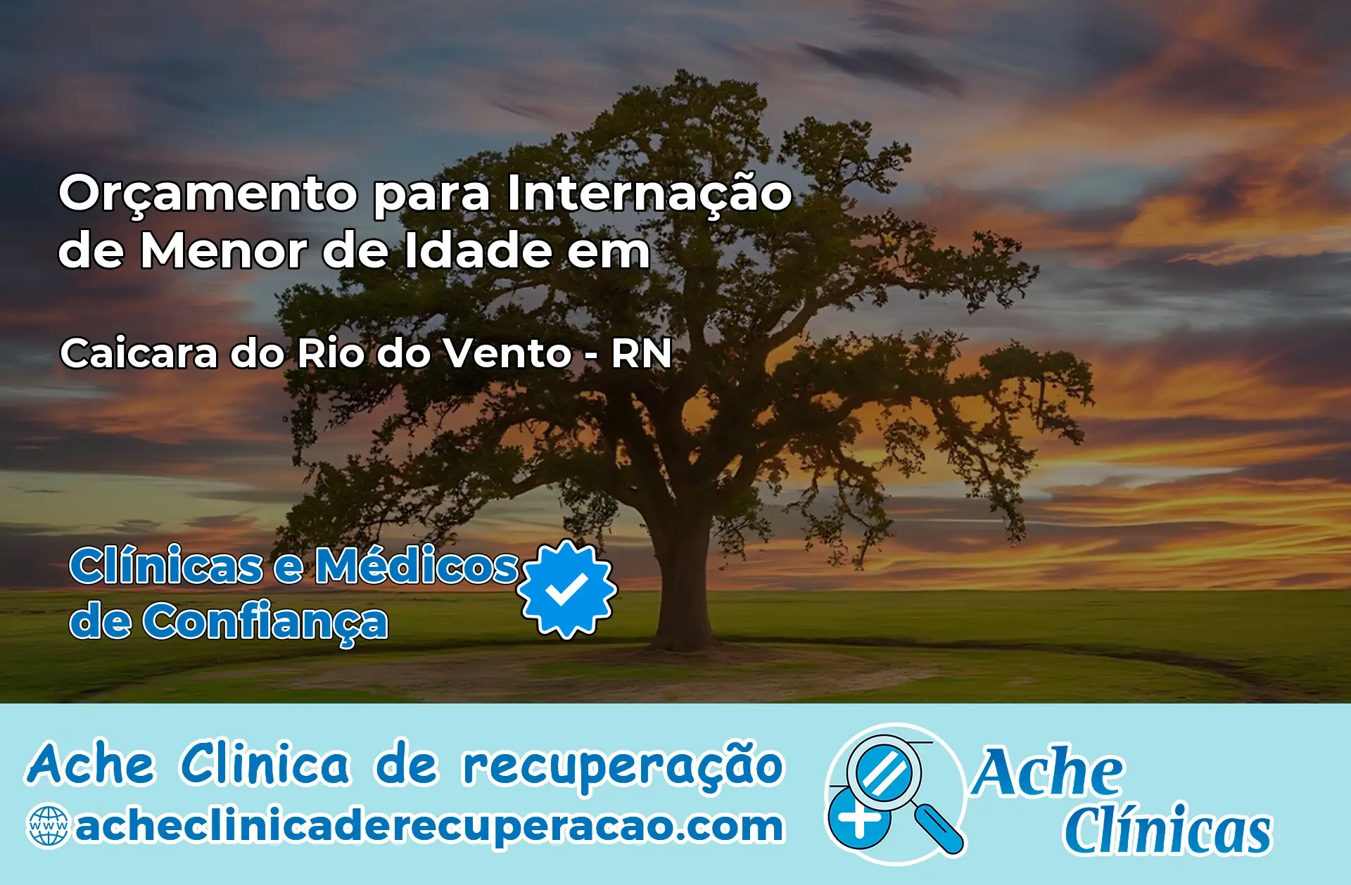 Internação de Menor de Idade em Caiçara do Rio do Vento – RN