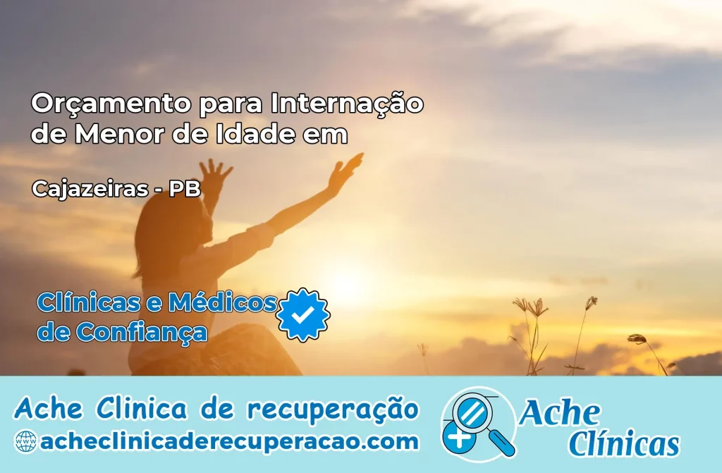 Internação de Menor de Idade em Cajazeiras – PB
