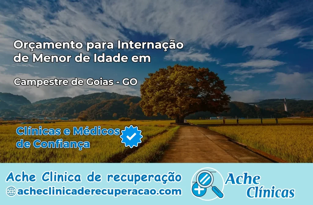 Internação de Menor de Idade em Campestre de Goiás – GO