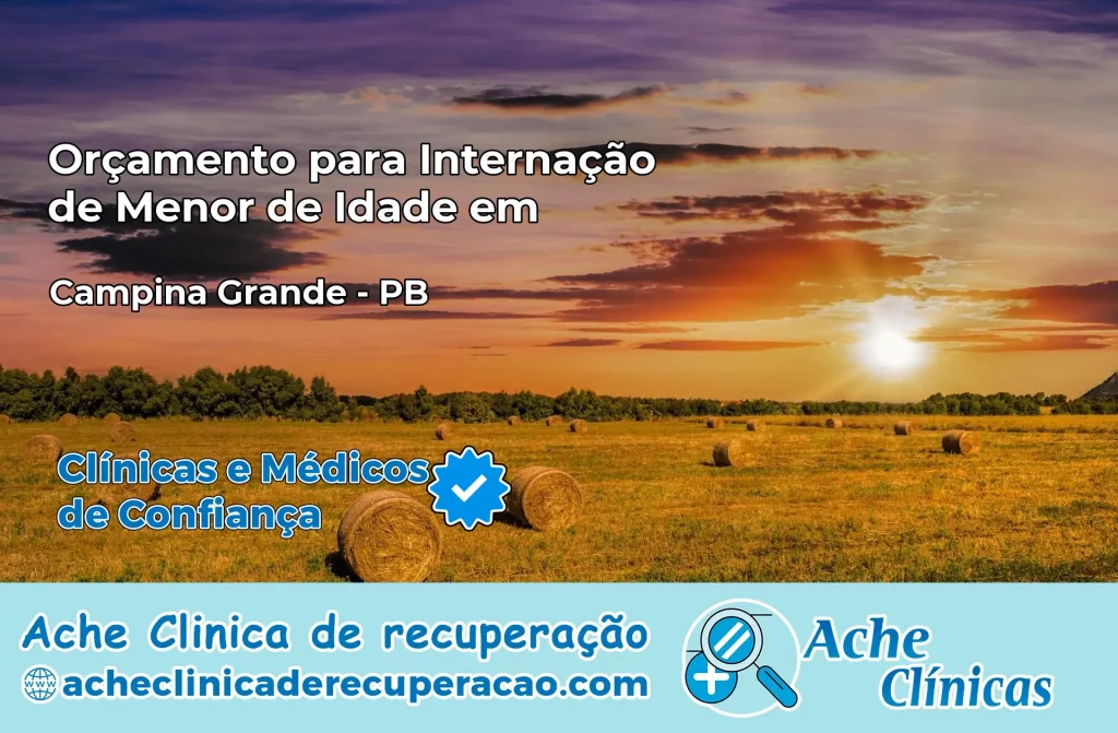 Internação de Menor de Idade em Campina Grande – PB
