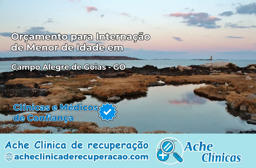 Internação de Menor de Idade em Campo Alegre de Goiás – GO