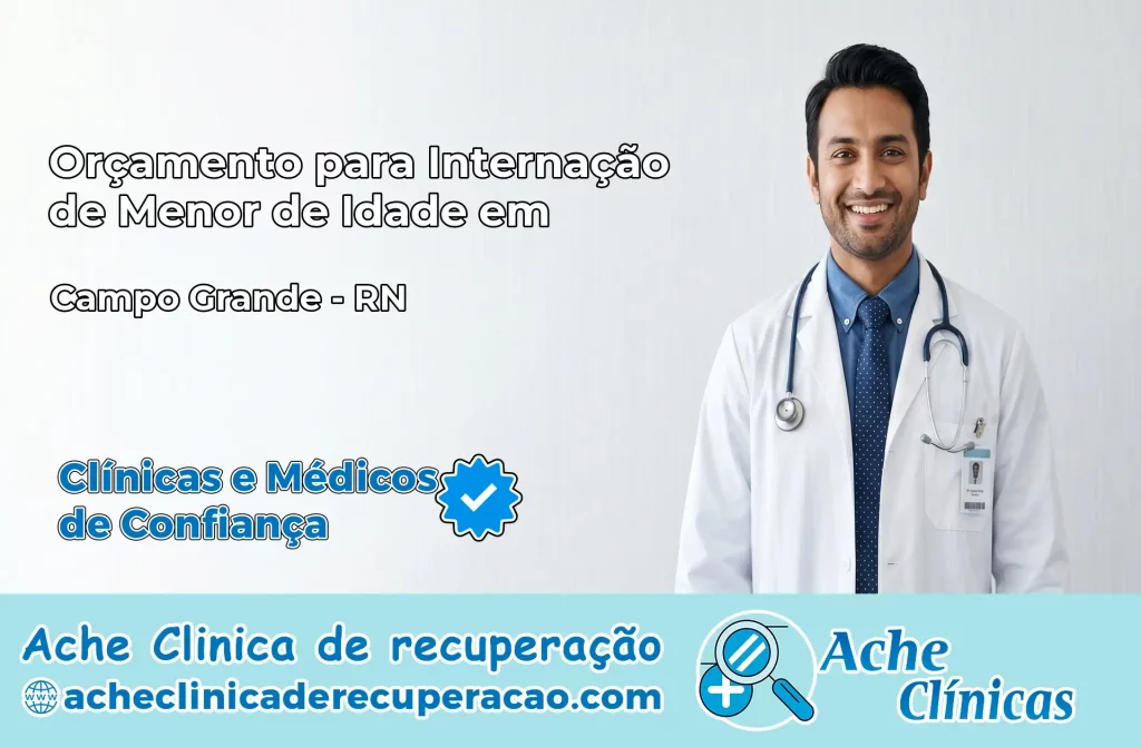 Internação de Menor de Idade em Campo Grande – RN