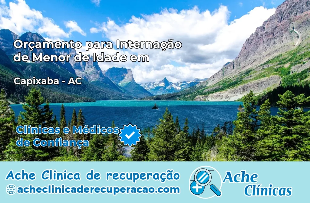 Internação de Menor de Idade em Capixaba – AC