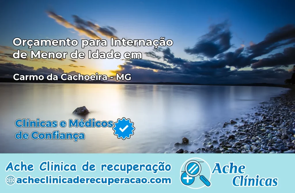 Internação de Menor de Idade em Carmo da Cachoeira – MG