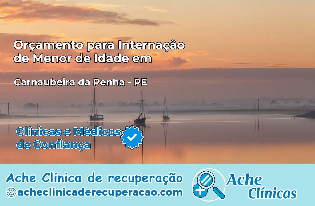 Internação de Menor de Idade em Carnaubeira da Penha – PE