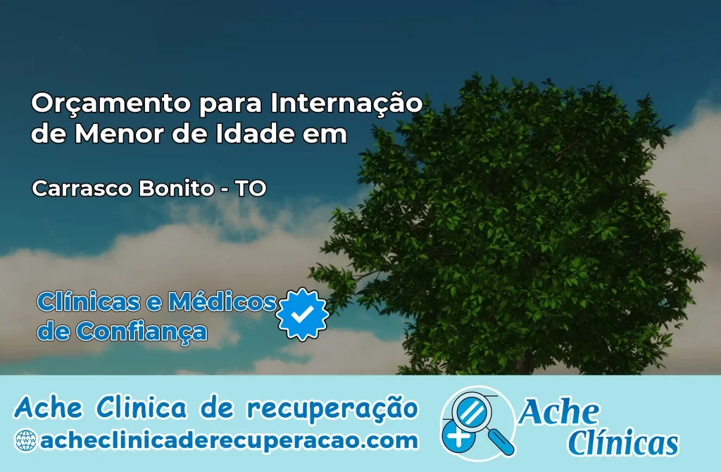 Internação de Menor de Idade em Carrasco Bonito – TO